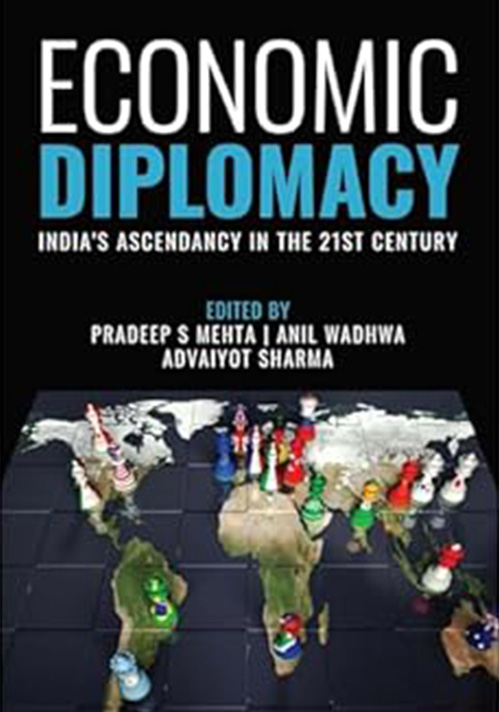 Economic Diplomacy: India’s Ascendancy in the 21st Century